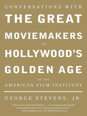 cover image of Conversations with the Great Moviemakers of Hollywood's Golden Age at the American Film Institute
